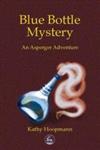 Blue Bottle Mystery An Asperger Adventure,1853029785,9781853029783