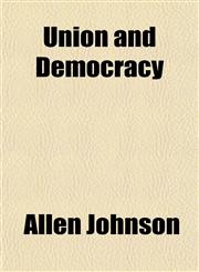 Union and Democracy,1152093320,9781152093324