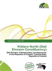 Kildare North (Dáil Éireann Constituency),6137490165,9786137490167