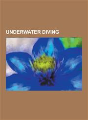 Underwater Diving Pressure, Atmospheric Pressure, Scuba Set, Maritime Archaeology, Partial Pressure, Pressure Measurement, Nitrogen Narc,123060569X,9781230605692
