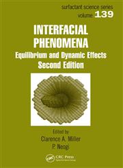 Interfacial Phenomena Equilibrium and Dynamic Effects 2nd Edition,1420044427,9781420044423