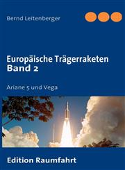 Europäische Trägerraketen Band 2,3839101654,9783839101650