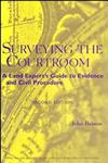 Surveying the Courtroom : A Land Expert's Guide to Evidence and Civil Procedure,047131840X,9780471318408