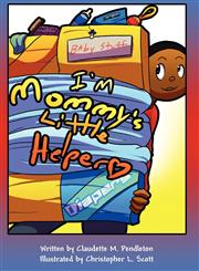 I'm Mommy's Little Helper,1462693032,9781462693030