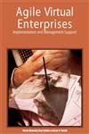 Agile Virtual Enterprises Implementation and Management Support,1599040107,9781599040103