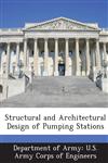 Structural and Architectural Design of Pumping Stations,1288774753,9781288774753