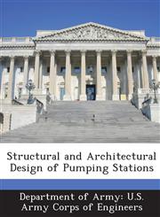 Structural and Architectural Design of Pumping Stations,1288774753,9781288774753