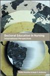 Doctoral Education in Nursing: International Perspectives,0415319005,9780415319003