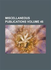 Miscellaneous Publications Volume 46,1234079151,9781234079154