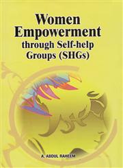 Women Empowerment through Self-Help Groups (SHGs),8177082876,9788177082876