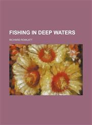 Fishing in Deep Waters,1459077849,9781459077843