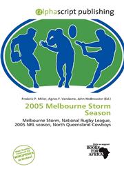 2005 Melbourne Storm Season,613987534X,9786139875344