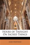 Hours of Thought On Sacred Things,1144566304,9781144566300