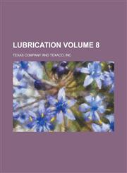 Lubrication Volume 8,1236902491,9781236902498