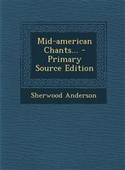 Mid-american Chants... - Primary Source Edition,1295674297,9781295674299