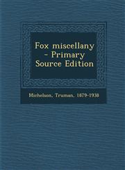 Fox miscellany - Primary Source Edition,1295721058,9781295721054