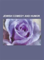Jewish Comedy and Humor Victor Borge, Krusty the Clown, Woody Allen, Seinfeld, Marx Brothers, the Three Stooges, Howard Stern, Larry David, Th,1230575014,9781230575018