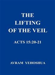 The Lifting of the Veil Acts 15:20-21,1425123287,9781425123284