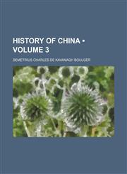 History of China (Volume 3),1150110376,9781150110375
