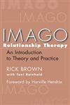 Imago Relationship Therapy An Introduction to Theory and Practice,0471242896,9780471242895