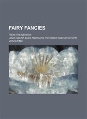 Fairy fancies; From the German,1459076427,9781459076426