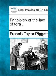 Principles of the law of torts.,1240104669,9781240104666