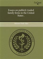 Essays on publicly traded family firms in the United States .,124355262X,9781243552624
