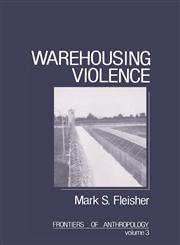 Warehousing Violence,0803931239,9780803931237