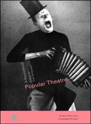 Popular Theatre A Sourcebook,0415258308,9780415258302