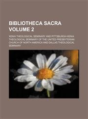 Bibliotheca sacra Volume 2,115426565X,9781154265651