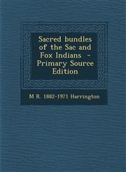 Sacred bundles of the Sac and Fox Indians  - Primary Source Edition,1295791099,9781295791095