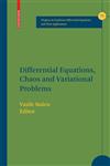 Differential Equations, Chaos and Variational Problems 1st Edition,3764384816,9783764384814