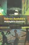 Salman Rushdie’s Midnight’s Children,812690688X,9788126906888
