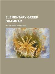 Elementary Greek grammar,1153163047,9781153163040