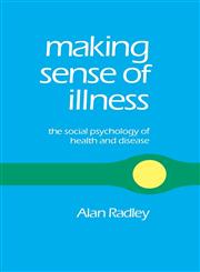 Making Sense of Illness The Social Psychology of Health and Disease,0803989083,9780803989085