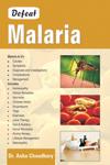Defeat Malaria 1st Edition,8131906760,9788131906767
