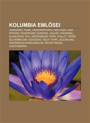 Kolumbia Eml SEI Vaddiszno, Puma, Vandorpatkany, Hazi Eger, Hazi Patkany, Feherfarku Szarvas, Jaguar, Pakarana, Kilencoves Tatu,1232909750,9781232909750