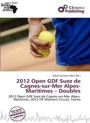 2012 Open GDF Suez de Cagnes-sur-Mer Alpes-Maritimes - Doubles,6201467564,9786201467569