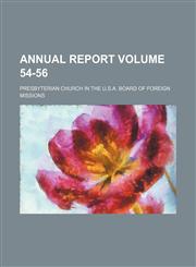 Annual report Volume 54-56,1154217612,9781154217612
