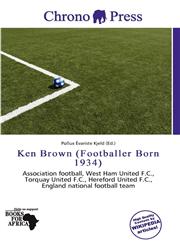 Ken Brown (Footballer Born 1934),6136658607,9786136658605