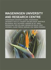 Wageningen University and Research Centre Wageningen University alumni, Wageningen University faculty, Volkert van der Graaf,1158105991,9781158105991