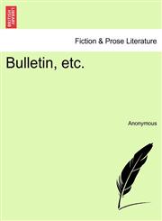 Bulletin, etc. TOME I,1241462356,9781241462352