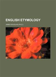 English etymology,1236502582,9781236502582