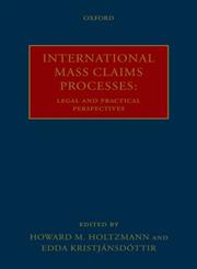 International Mass Claims Processes Legal and Practical Perspectives,0199207445,9780199207442