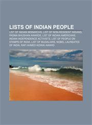 Lists of Indian people List of Indian monarchs, List of Non-resident Indians, Padma Bhushan Awards, List of Indian Americans,1156522358,9781156522356