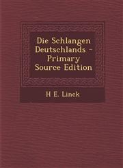 Die Schlangen Deutschlands,1287557546,9781287557548