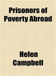Prisoners of Poverty Abroad,1151217271,9781151217271