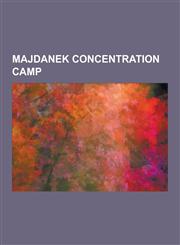 Majdanek Concentration Camp Majdanek Concentration Camp Personnel, Majdanek Concentration Camp Survivors, Majdanek Concentration Camp Victims, Rud,1230651233,9781230651231