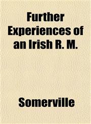 Further Experiences of an Irish R. M.,1152254359,9781152254350