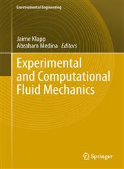 Experimental and Computational Fluid Mechanics,3319001159,9783319001159